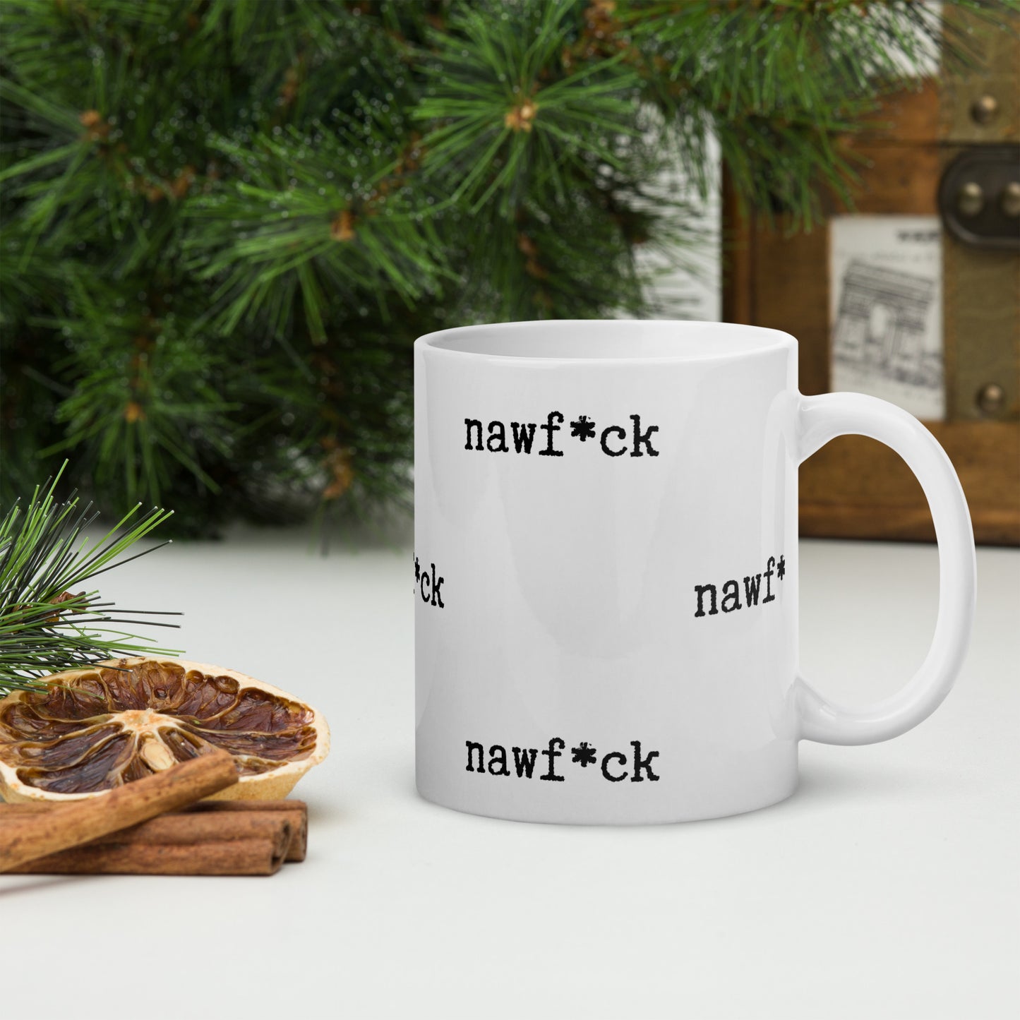 "Nawf*ck" white glossy mug