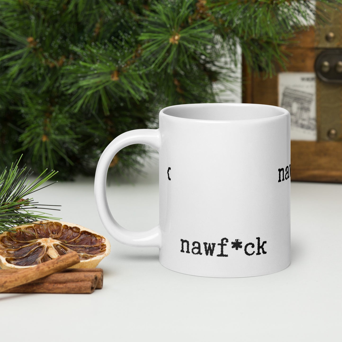 "Nawf*ck" white glossy mug