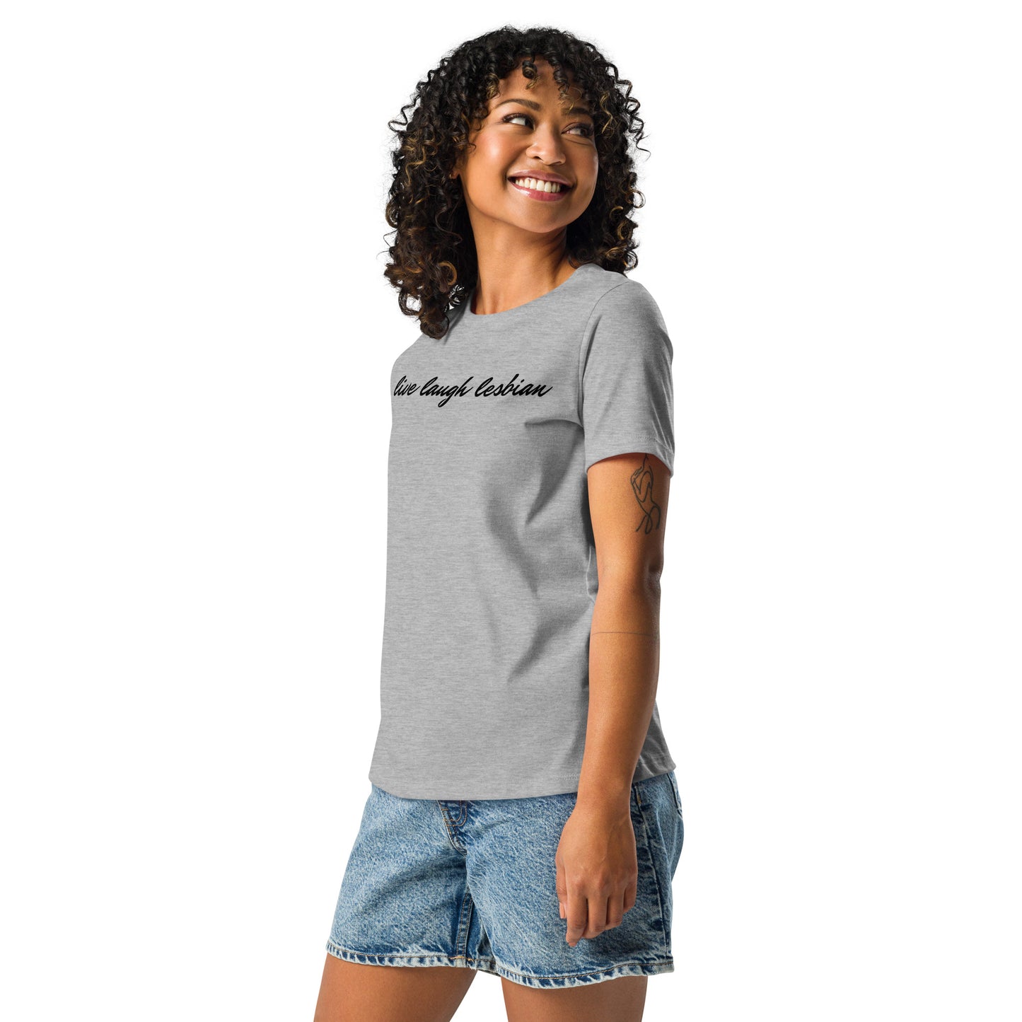 "Live Laugh Lesbian" Women's Relaxed T-Shirt