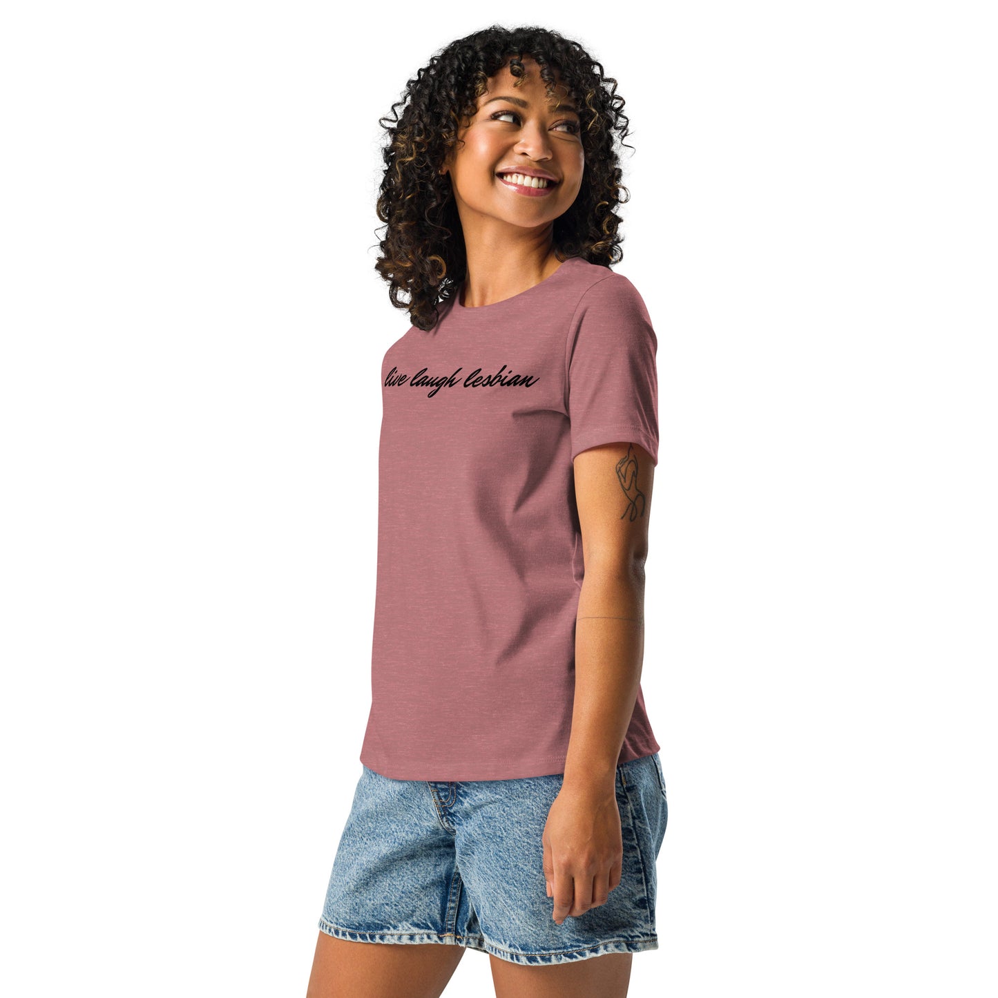 "Live Laugh Lesbian" Women's Relaxed T-Shirt