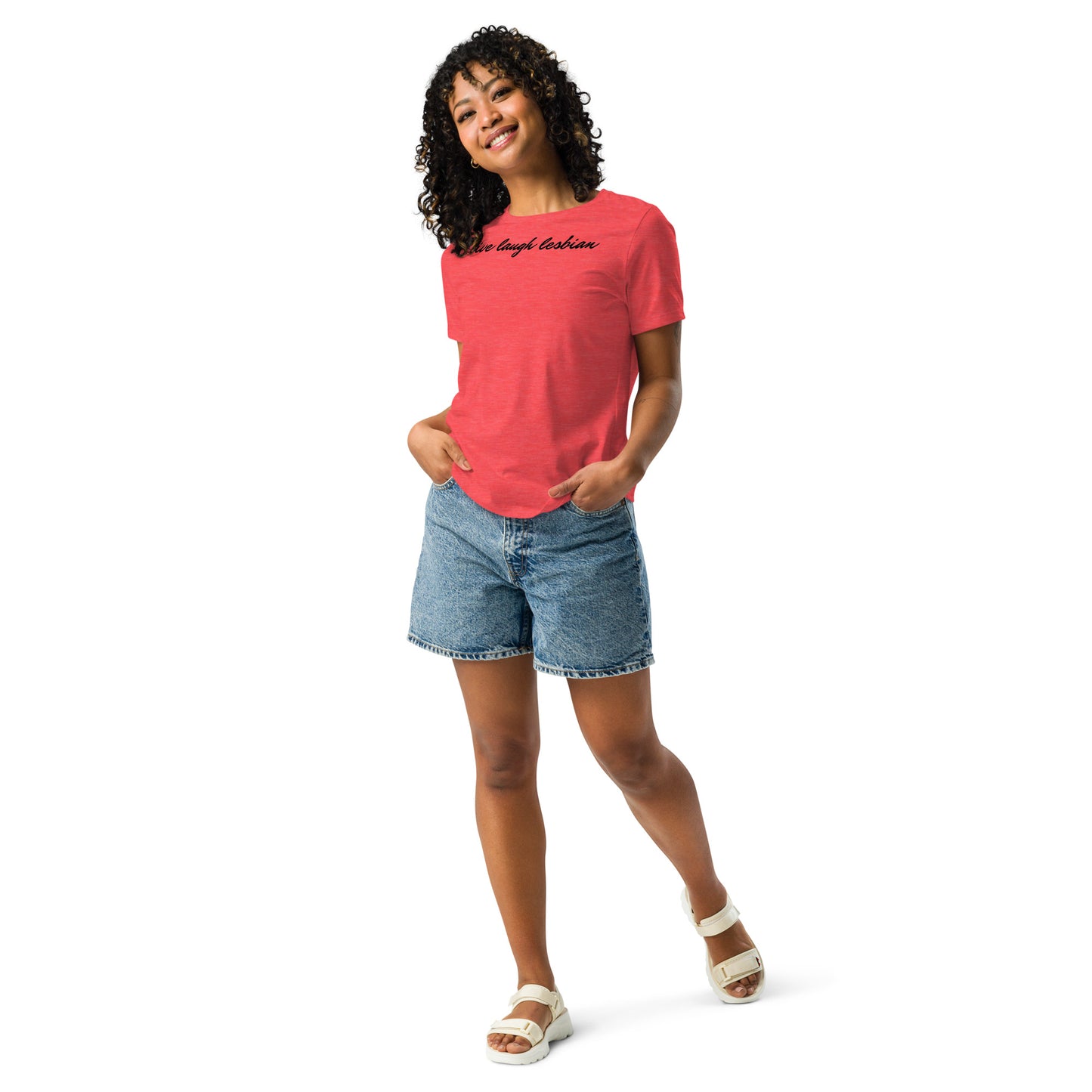 "Live Laugh Lesbian" Women's Relaxed T-Shirt