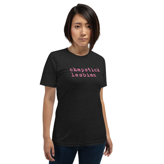 "Chapstick Lesbian" Unisex t-shirt