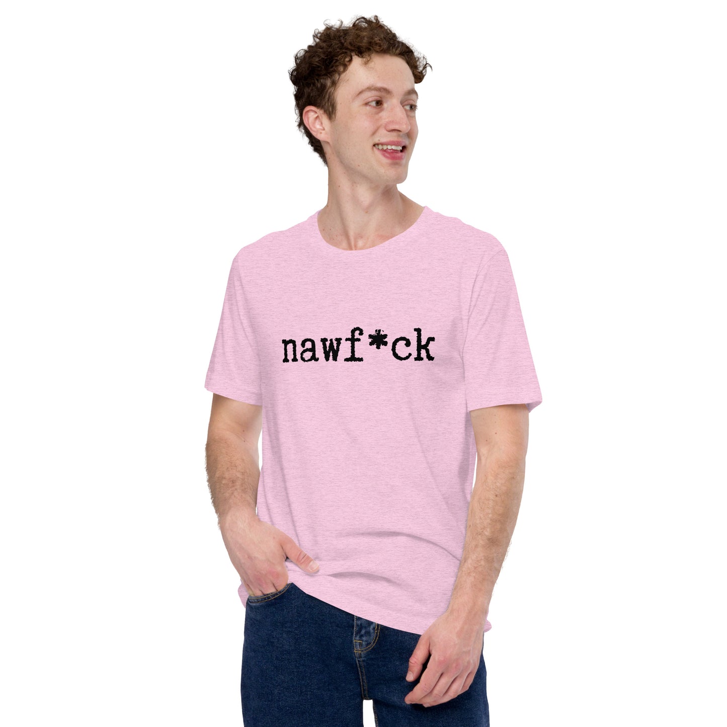 Nawf*ck unisex t-shirt