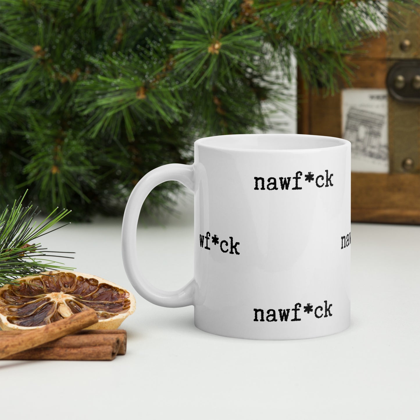 "Nawf*ck" white glossy mug
